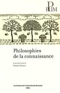 PHILOSOPHIES DE LA CONNAISSANCE
