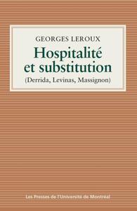 HOSPITALITE ET SUBSTITUTION - DERRIDA, LEVINAS, MASSIGNON