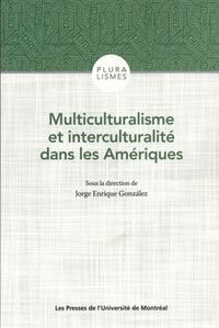 MULTICULTURALISME ET INTERCULTURALITE DANS LES AMERIQUES