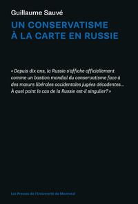 UN CONSERVATISME A LA CARTE EN RUSSIE