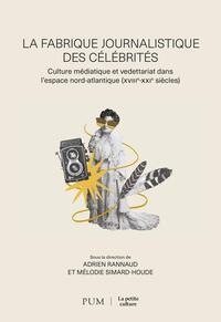 La fabrique journalistique des célibrités