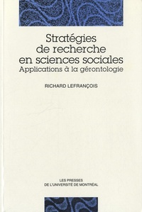 STRATEGIES DE RECHERCHE EN SCIENCES SOCIALES - APPLICATIONS A LA GERONTOLOGIE