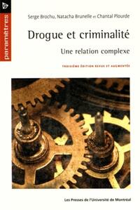 DROGUE ET CRIMINALITE, 3E ED. - UNE RELATION COMPLEXE