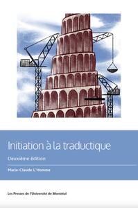 INITIATION A LA TRADUCTIQUE, 2E EDITION