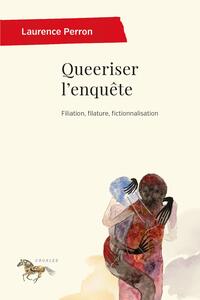 QUEERISER L'ENQUETE