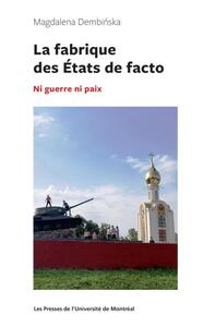 La fabrique des États de facto