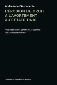 L'érosion du droit à l'avortement aux États-Unis