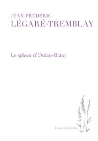 Le spleen d'Oulan-Bator