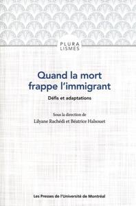 Quand la mort frappe l'immigrant