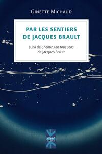 Par les sentiers de Jacques Brault