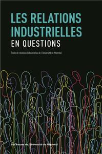 LES RELATIONS INDUSTRIELLES EN QUESTIONS