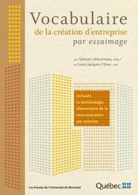 VOCABULAIRE DE LA CREATION D'ENTREPRISE PAR ESSAIMAGE - INCLUANT LA TERMINOLOGIE ELEMENTAIRE DE LA R