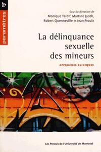 LA DELINQUANCE SEXUELLE DES MINEURS : APPROCHES CLINIQUES