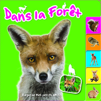 Dans la forêt - regarde mes petits amis