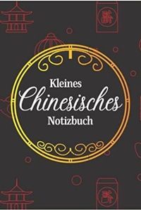 KLEINES CHINESISCHES NOTIZBUCH
