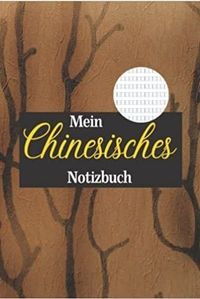 MEIN CHINESISCHES NOTIZBUCH