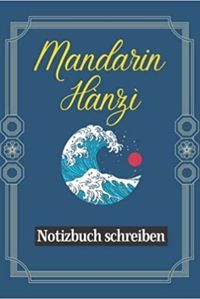 MANDARIN HANZI NOTIZBUCH SCHREIBEN