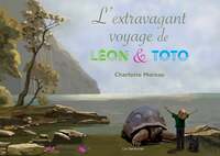 L'Extravagant voyage de Léon & Toto