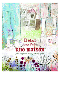 IL ETAIT UNE FOIS UNE MAISON