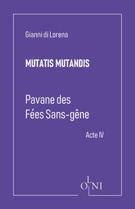 CYCLE MUTATIS MUTANDIS - PAVANE DES FEES SANS-GENE - T04 - CYCLE MUTATIS MUTANDIS - PAVANE DES FEES