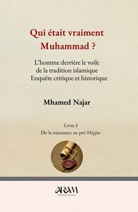Qui était vraiment Muhammad ?