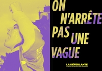 CAHIER LA DEFERLANTE - SPECIAL 5 ANS - ON N'ARRETE PAS UNE V