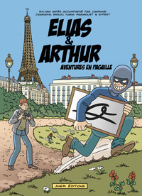 ELIAS & ARTHUR - T01 - AVENTURES EN PAGAILLE