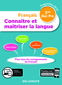 Français - Connaître et maîtriser la langue 2de Bac Pro, Livre de l'élève