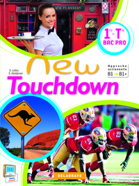 New Touchdown 1re, Tle Bac Pro, Livre de l'élève