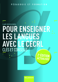 POUR ENSEIGNER LES LANGUES AVEC LE CECRL (2014) - CLES ET CONSEILS