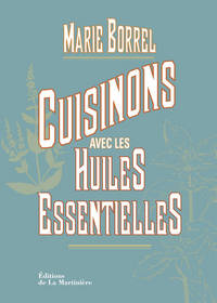 Cuisinons avec les huiles essentielles