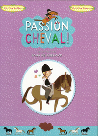 Passion Cheval !. Le coffret des fans de chevaux