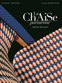 LA CHAISE PARISIENNE - MAISON DRUCKER