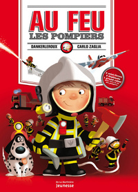 Au feu les pompiers !. 3 mini-livres, 2 dépliants, 1 grand rabat pour vivre la vie des pompiers