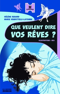 QUE VEULENT DIRE VOS REVES ?