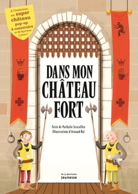 Dans mon château fort