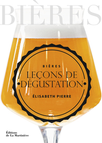 BIERES, LECONS DE DEGUSTATION