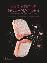 Variations gourmandes autour du biscuit rose