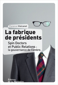 La Fabrique de présidents