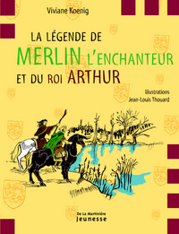 LA LEGENDE DE MERLIN L'ENCHANTEUR - ET DU ROI ARTHUR