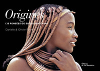 ORIGINES - 130 PENSEES DE SAGES AFRICAINS