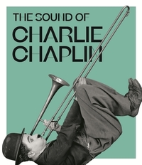 THE SOUND OF CHARLIE CHAPLIN