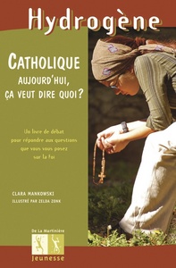 Catholique aujourd'hui, ça veut dire quoi ?