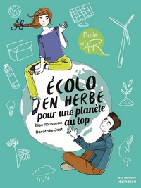 Écolo en herbe pour une planète au top