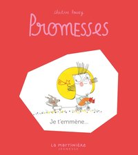 PROMESSES, TOME 6 - JE T'EMMENE