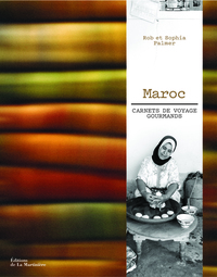 MAROC - CARNETS DE VOYAGE GOURMANDS