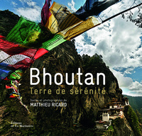 Bhoutan. Terre de sérénité