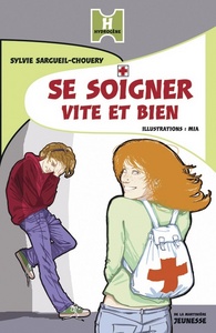 Se soigner vite et bien