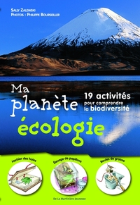 MA PLANETE ECOLOGIE - 19 ACTIVITES POUR COMPRENDRE LA BIODIVERSITE