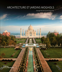 ARCHITECTURE ET JARDINS MOGHOLS